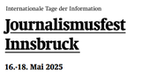 Event-Bild Journalismusfest Innsbruck - Internationale Tage der Information